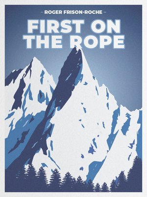 cover image of First on the Rope